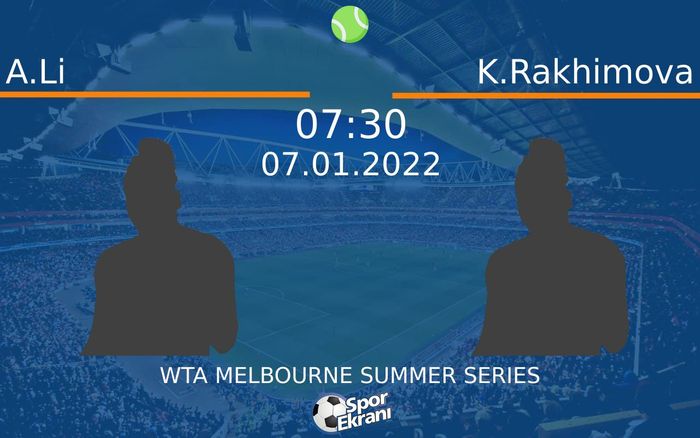 07 Ocak 2022 A.Li vs K.Rakhimova maçı Hangi Kanalda Saat Kaçta Yayınlanacak? 07 Ocak 2022 A.Li vs K.Rakhimova maçı Hangi Kanalda Saat Kaçta Yayınlanacak?