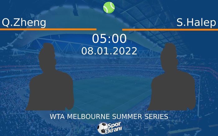 08 Ocak 2022 Q.Zheng vs S.Halep maçı Hangi Kanalda Saat Kaçta Yayınlanacak? 08 Ocak 2022 Q.Zheng vs S.Halep maçı Hangi Kanalda Saat Kaçta Yayınlanacak?