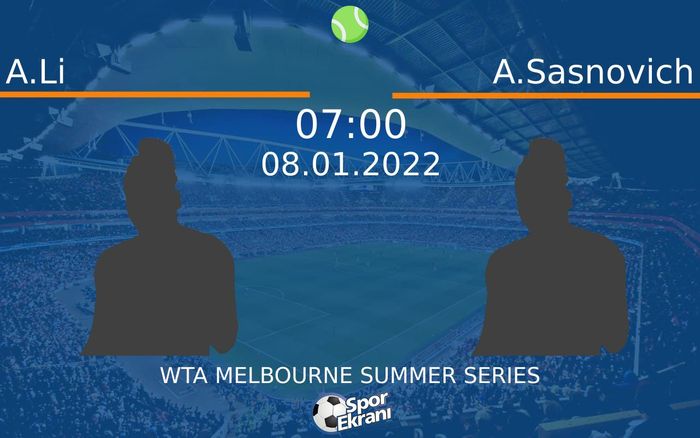 08 Ocak 2022 A.Li vs A.Sasnovich maçı Hangi Kanalda Saat Kaçta Yayınlanacak? 08 Ocak 2022 A.Li vs A.Sasnovich maçı Hangi Kanalda Saat Kaçta Yayınlanacak?