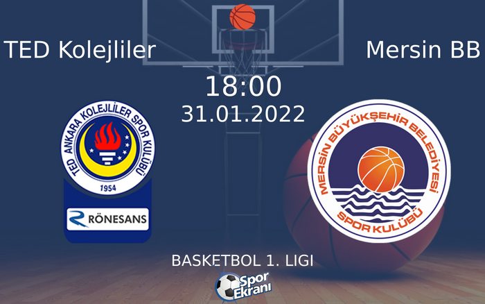 31 Ocak 2022 TED Kolejliler vs Mersin BB maçı Hangi Kanalda Saat Kaçta Yayınlanacak? 31 Ocak 2022 TED Kolejliler vs Mersin BB maçı Hangi Kanalda Saat Kaçta Yayınlanacak?