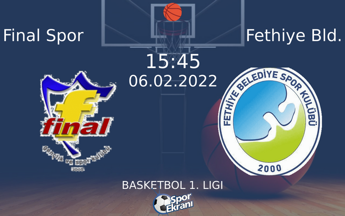 06 Şubat 2022 Final Spor vs Fethiye Bld. maçı Hangi Kanalda Saat Kaçta Yayınlanacak? 06 Şubat 2022 Final Spor vs Fethiye Bld. maçı Hangi Kanalda Saat Kaçta Yayınlanacak?