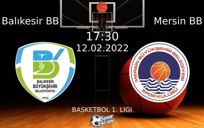 12 Şubat 2022 Balıkesir BB vs Mersin BB maçı Hangi Kanalda Saat Kaçta Yayınlanacak? 12 Şubat 2022 Balıkesir BB vs Mersin BB maçı Hangi Kanalda Saat Kaçta Yayınlanacak?