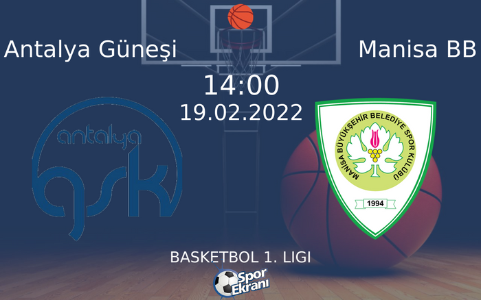 19 Şubat 2022 Antalya Güneşi vs Manisa BB maçı Hangi Kanalda Saat Kaçta Yayınlanacak? 19 Şubat 2022 Antalya Güneşi vs Manisa BB maçı Hangi Kanalda Saat Kaçta Yayınlanacak?