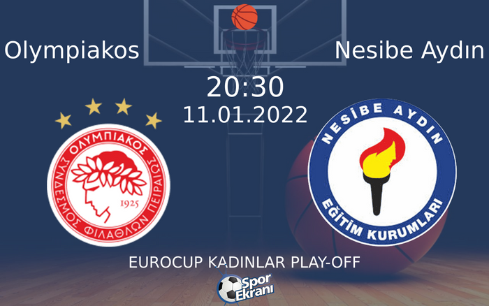 11 Ocak 2022 Olympiakos vs Nesibe Aydın maçı Hangi Kanalda Saat Kaçta Yayınlanacak? 11 Ocak 2022 Olympiakos vs Nesibe Aydın maçı Hangi Kanalda Saat Kaçta Yayınlanacak?