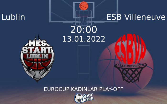 13 Ocak 2022 Lublin vs ESB Villeneuve maçı Hangi Kanalda Saat Kaçta Yayınlanacak? 13 Ocak 2022 Lublin vs ESB Villeneuve maçı Hangi Kanalda Saat Kaçta Yayınlanacak?