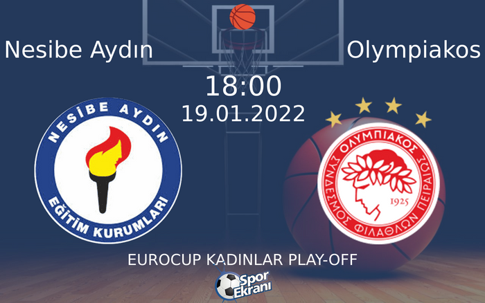19 Ocak 2022 Nesibe Aydın vs Olympiakos maçı Hangi Kanalda Saat Kaçta Yayınlanacak? 19 Ocak 2022 Nesibe Aydın vs Olympiakos maçı Hangi Kanalda Saat Kaçta Yayınlanacak?