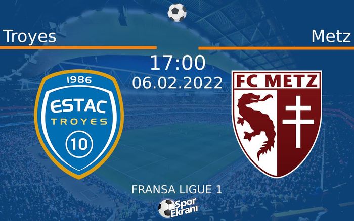 06 Şubat 2022 Troyes vs Metz maçı Hangi Kanalda Saat Kaçta Yayınlanacak? 06 Şubat 2022 Troyes vs Metz maçı Hangi Kanalda Saat Kaçta Yayınlanacak?