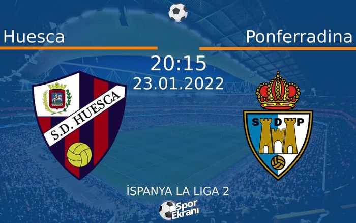 23 Ocak 2022 Huesca vs Ponferradina maçı Hangi Kanalda Saat Kaçta Yayınlanacak? 23 Ocak 2022 Huesca vs Ponferradina maçı Hangi Kanalda Saat Kaçta Yayınlanacak?