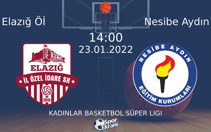 23 Ocak 2022 Elazığ Öİ vs Nesibe Aydın maçı Hangi Kanalda Saat Kaçta Yayınlanacak? 23 Ocak 2022 Elazığ Öİ vs Nesibe Aydın maçı Hangi Kanalda Saat Kaçta Yayınlanacak?