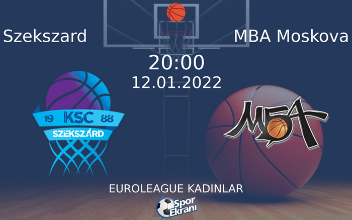 12 Ocak 2022 Szekszard vs MBA Moskova maçı Hangi Kanalda Saat Kaçta Yayınlanacak? 12 Ocak 2022 Szekszard vs MBA Moskova maçı Hangi Kanalda Saat Kaçta Yayınlanacak?