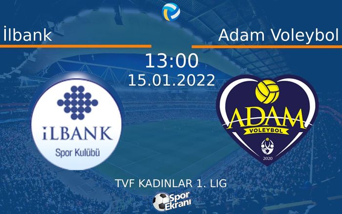 15 Ocak 2022 İlbank vs Adam Voleybol maçı Hangi Kanalda Saat Kaçta Yayınlanacak? 15 Ocak 2022 İlbank vs Adam Voleybol maçı Hangi Kanalda Saat Kaçta Yayınlanacak?