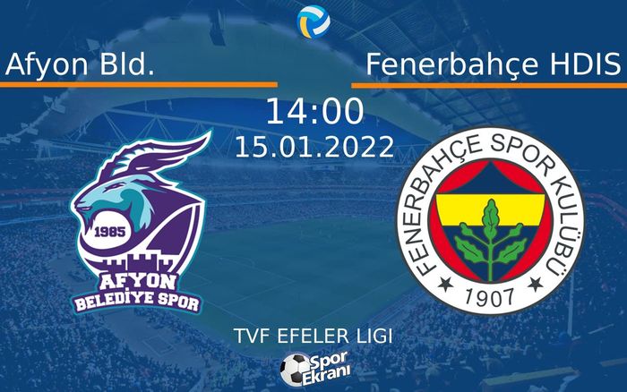 15 Ocak 2022 Afyon Bld. vs Fenerbahçe HDIS maçı Hangi Kanalda Saat Kaçta Yayınlanacak? 15 Ocak 2022 Afyon Bld. vs Fenerbahçe HDIS maçı Hangi Kanalda Saat Kaçta Yayınlanacak?