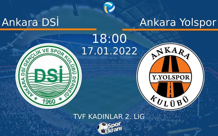 17 Ocak 2022 Ankara DSİ vs Ankara Yolspor maçı Hangi Kanalda Saat Kaçta Yayınlanacak? 17 Ocak 2022 Ankara DSİ vs Ankara Yolspor maçı Hangi Kanalda Saat Kaçta Yayınlanacak?