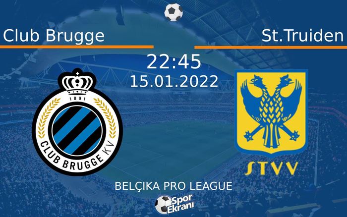 15 Ocak 2022 Club Brugge vs St.Truiden maçı Hangi Kanalda Saat Kaçta Yayınlanacak? 15 Ocak 2022 Club Brugge vs St.Truiden maçı Hangi Kanalda Saat Kaçta Yayınlanacak?
