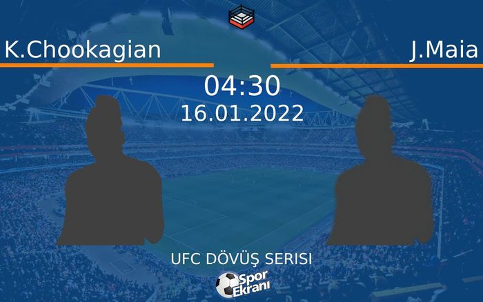 16 Ocak 2022 K.Chookagian vs J.Maia maçı Hangi Kanalda Saat Kaçta Yayınlanacak? 16 Ocak 2022 K.Chookagian vs J.Maia maçı Hangi Kanalda Saat Kaçta Yayınlanacak?