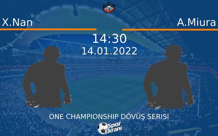 14 Ocak 2022 X.Nan vs A.Miura maçı Hangi Kanalda Saat Kaçta Yayınlanacak? 14 Ocak 2022 X.Nan vs A.Miura maçı Hangi Kanalda Saat Kaçta Yayınlanacak?