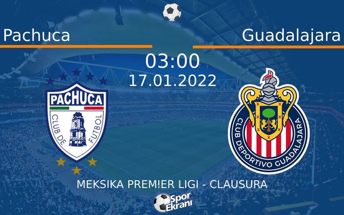 17 Ocak 2022 Pachuca vs Guadalajara maçı Hangi Kanalda Saat Kaçta Yayınlanacak? 17 Ocak 2022 Pachuca vs Guadalajara maçı Hangi Kanalda Saat Kaçta Yayınlanacak?
