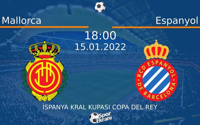 15 Ocak 2022 Mallorca vs Espanyol maçı Hangi Kanalda Saat Kaçta Yayınlanacak? 15 Ocak 2022 Mallorca vs Espanyol maçı Hangi Kanalda Saat Kaçta Yayınlanacak?