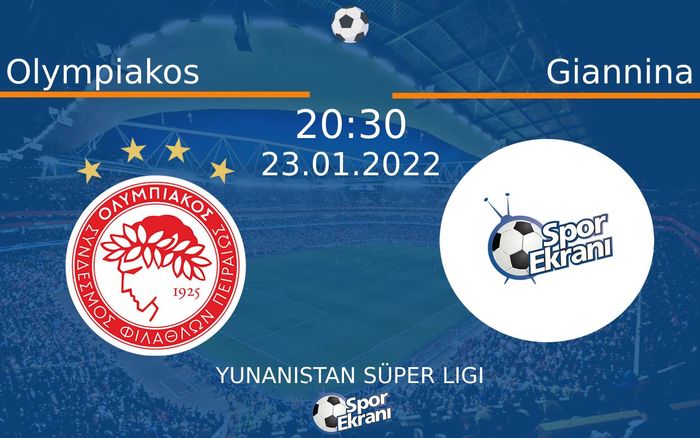 23 Ocak 2022 Olympiakos vs Giannina maçı Hangi Kanalda Saat Kaçta Yayınlanacak? 23 Ocak 2022 Olympiakos vs Giannina maçı Hangi Kanalda Saat Kaçta Yayınlanacak?