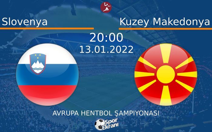 13 Ocak 2022 Slovenya vs Kuzey Makedonya maçı Hangi Kanalda Saat Kaçta Yayınlanacak? 13 Ocak 2022 Slovenya vs Kuzey Makedonya maçı Hangi Kanalda Saat Kaçta Yayınlanacak?