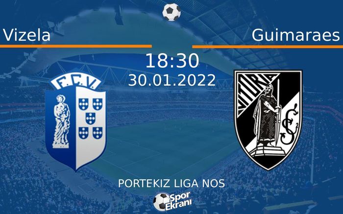 30 Ocak 2022 Vizela vs Guimaraes maçı Hangi Kanalda Saat Kaçta Yayınlanacak? 30 Ocak 2022 Vizela vs Guimaraes maçı Hangi Kanalda Saat Kaçta Yayınlanacak?