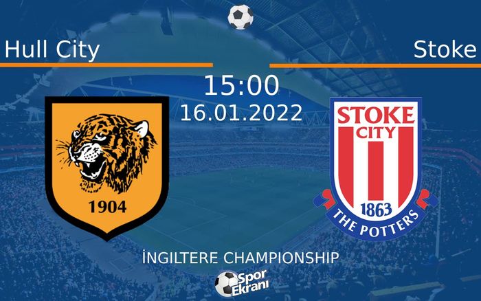 16 Ocak 2022 Hull City vs Stoke maçı Hangi Kanalda Saat Kaçta Yayınlanacak? 16 Ocak 2022 Hull City vs Stoke maçı Hangi Kanalda Saat Kaçta Yayınlanacak?