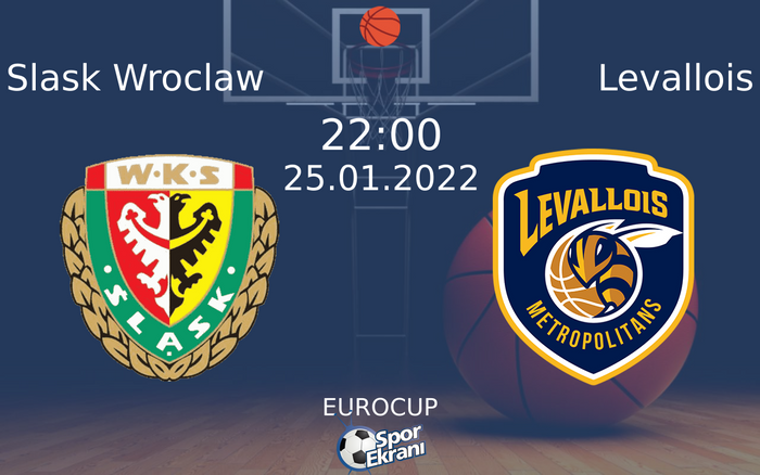 25 Ocak 2022 Slask Wroclaw vs Levallois maçı Hangi Kanalda Saat Kaçta Yayınlanacak? 25 Ocak 2022 Slask Wroclaw vs Levallois maçı Hangi Kanalda Saat Kaçta Yayınlanacak?