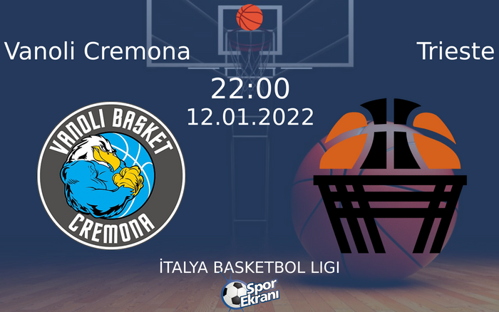 12 Ocak 2022 Vanoli Cremona vs Trieste maçı Hangi Kanalda Saat Kaçta Yayınlanacak? 12 Ocak 2022 Vanoli Cremona vs Trieste maçı Hangi Kanalda Saat Kaçta Yayınlanacak?