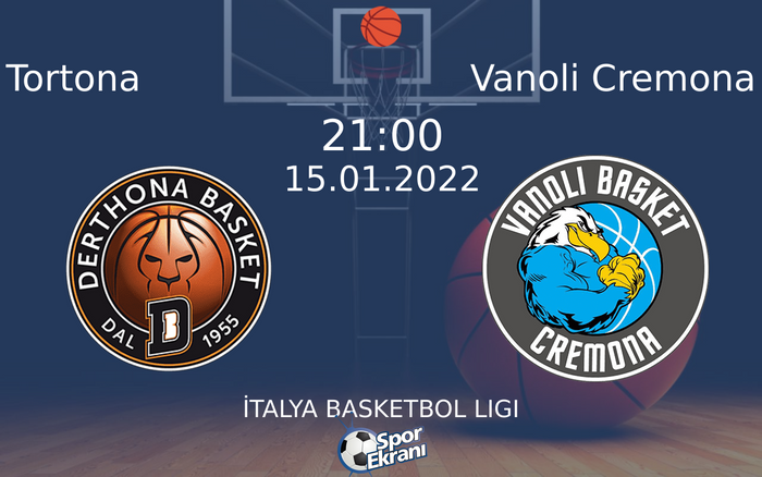 15 Ocak 2022 Tortona vs Vanoli Cremona maçı Hangi Kanalda Saat Kaçta Yayınlanacak? 15 Ocak 2022 Tortona vs Vanoli Cremona maçı Hangi Kanalda Saat Kaçta Yayınlanacak?