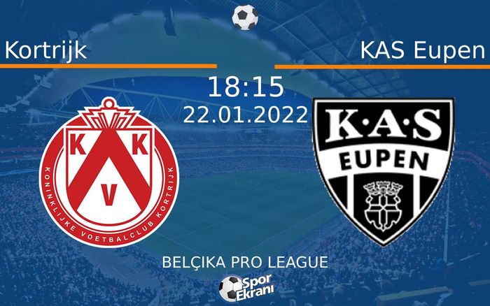 22 Ocak 2022 Kortrijk vs KAS Eupen maçı Hangi Kanalda Saat Kaçta Yayınlanacak? 22 Ocak 2022 Kortrijk vs KAS Eupen maçı Hangi Kanalda Saat Kaçta Yayınlanacak?