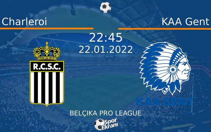 22 Ocak 2022 Charleroi vs KAA Gent maçı Hangi Kanalda Saat Kaçta Yayınlanacak? 22 Ocak 2022 Charleroi vs KAA Gent maçı Hangi Kanalda Saat Kaçta Yayınlanacak?