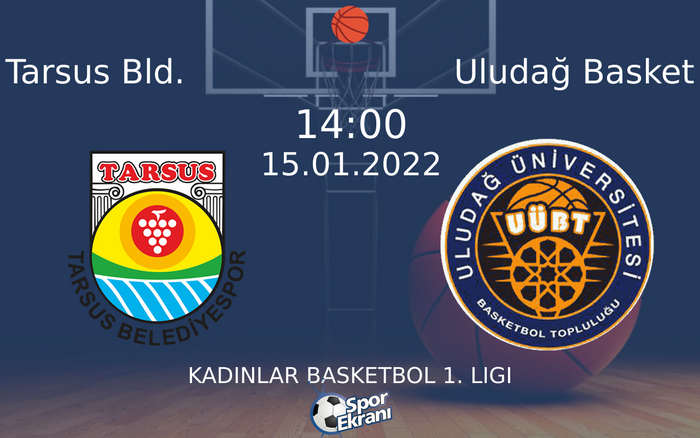 15 Ocak 2022 Tarsus Bld. vs Uludağ Basket maçı Hangi Kanalda Saat Kaçta Yayınlanacak? 15 Ocak 2022 Tarsus Bld. vs Uludağ Basket maçı Hangi Kanalda Saat Kaçta Yayınlanacak?