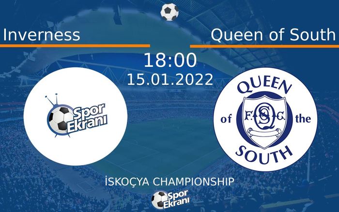 15 Ocak 2022 Inverness vs Queen of South maçı Hangi Kanalda Saat Kaçta Yayınlanacak?