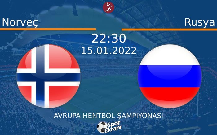 15 Ocak 2022 Norveç vs Rusya maçı Hangi Kanalda Saat Kaçta Yayınlanacak? 15 Ocak 2022 Norveç vs Rusya maçı Hangi Kanalda Saat Kaçta Yayınlanacak?