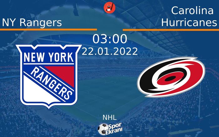 22 Ocak 2022 NY Rangers vs Carolina Hurricanes maçı Hangi Kanalda Saat Kaçta Yayınlanacak? 22 Ocak 2022 NY Rangers vs Carolina Hurricanes maçı Hangi Kanalda Saat Kaçta Yayınlanacak?