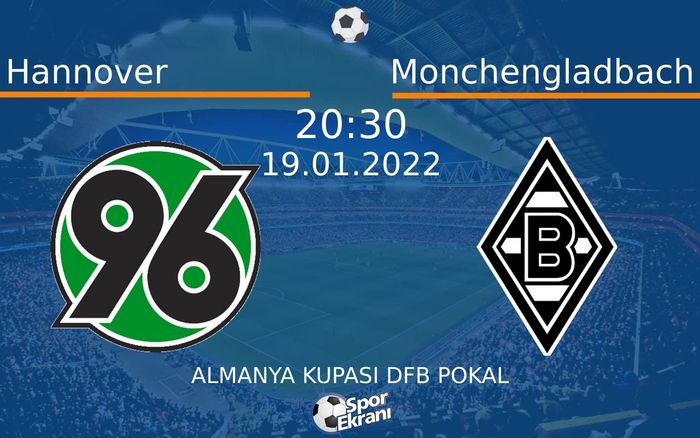 19 Ocak 2022 Hannover vs Monchengladbach maçı Hangi Kanalda Saat Kaçta Yayınlanacak? 19 Ocak 2022 Hannover vs Monchengladbach maçı Hangi Kanalda Saat Kaçta Yayınlanacak?