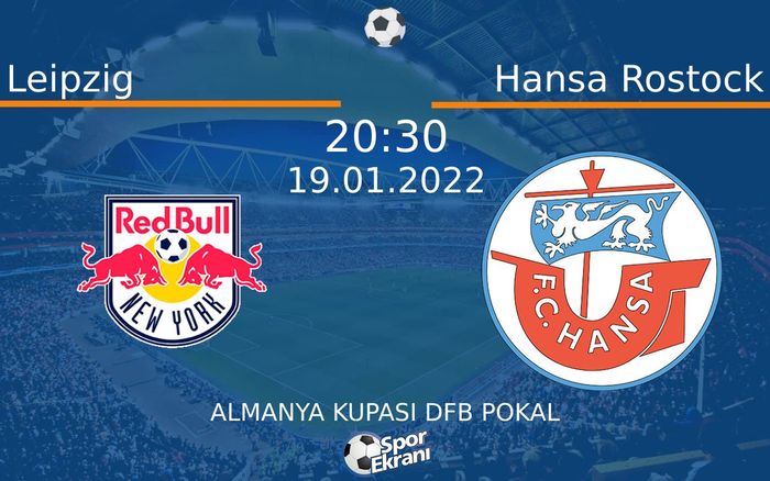 19 Ocak 2022 Leipzig vs Hansa Rostock maçı Hangi Kanalda Saat Kaçta Yayınlanacak? 19 Ocak 2022 Leipzig vs Hansa Rostock maçı Hangi Kanalda Saat Kaçta Yayınlanacak?