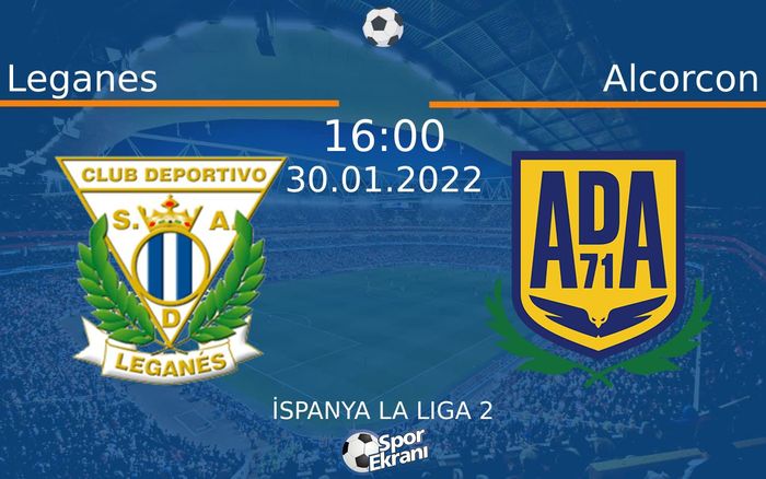 30 Ocak 2022 Leganes vs Alcorcon maçı Hangi Kanalda Saat Kaçta Yayınlanacak? 30 Ocak 2022 Leganes vs Alcorcon maçı Hangi Kanalda Saat Kaçta Yayınlanacak?