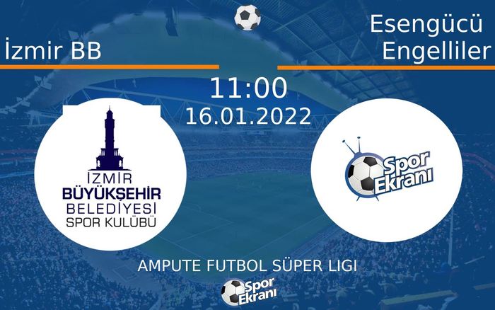 16 Ocak 2022 İzmir BB vs Esengücü Engelliler maçı Hangi Kanalda Saat Kaçta Yayınlanacak? 16 Ocak 2022 İzmir BB vs Esengücü Engelliler maçı Hangi Kanalda Saat Kaçta Yayınlanacak?