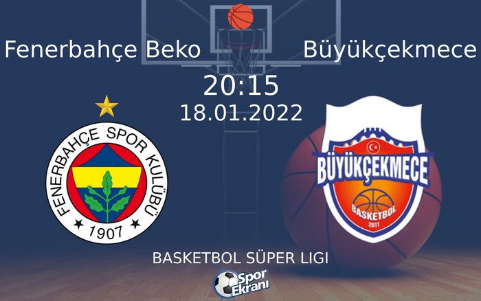 18 Ocak 2022 Fenerbahçe Beko vs Büyükçekmece maçı Hangi Kanalda Saat Kaçta Yayınlanacak? 18 Ocak 2022 Fenerbahçe Beko vs Büyükçekmece maçı Hangi Kanalda Saat Kaçta Yayınlanacak?