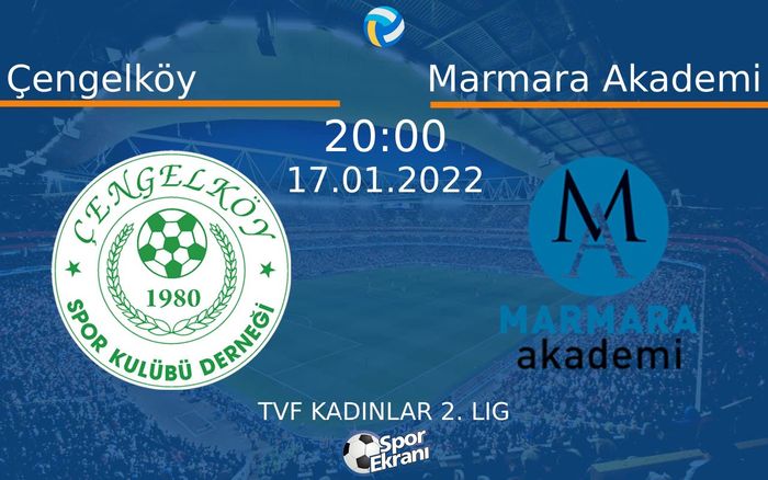 17 Ocak 2022 Çengelköy vs Marmara Akademi maçı Hangi Kanalda Saat Kaçta Yayınlanacak? 17 Ocak 2022 Çengelköy vs Marmara Akademi maçı Hangi Kanalda Saat Kaçta Yayınlanacak?