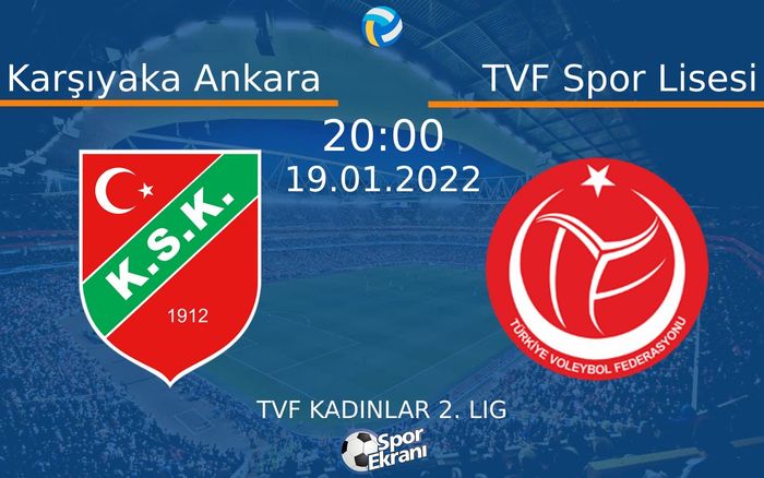 19 Ocak 2022 Karşıyaka Ankara vs TVF Spor Lisesi maçı Hangi Kanalda Saat Kaçta Yayınlanacak? 19 Ocak 2022 Karşıyaka Ankara vs TVF Spor Lisesi maçı Hangi Kanalda Saat Kaçta Yayınlanacak?