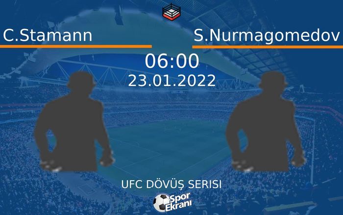 23 Ocak 2022 C.Stamann vs S.Nurmagomedov maçı Hangi Kanalda Saat Kaçta Yayınlanacak? 23 Ocak 2022 C.Stamann vs S.Nurmagomedov maçı Hangi Kanalda Saat Kaçta Yayınlanacak?