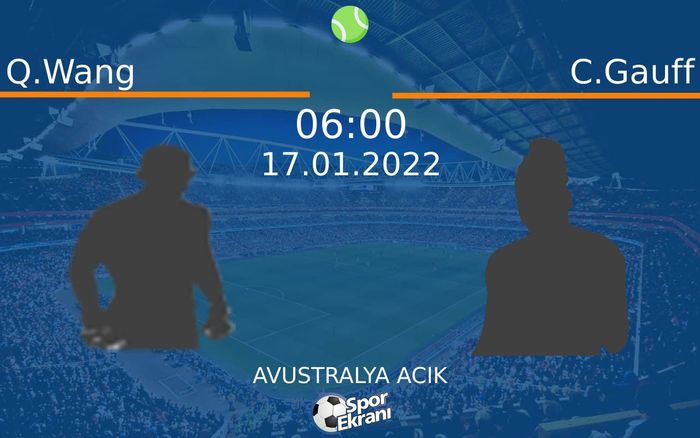 17 Ocak 2022 Q.Wang vs C.Gauff maçı Hangi Kanalda Saat Kaçta Yayınlanacak? 17 Ocak 2022 Q.Wang vs C.Gauff maçı Hangi Kanalda Saat Kaçta Yayınlanacak?