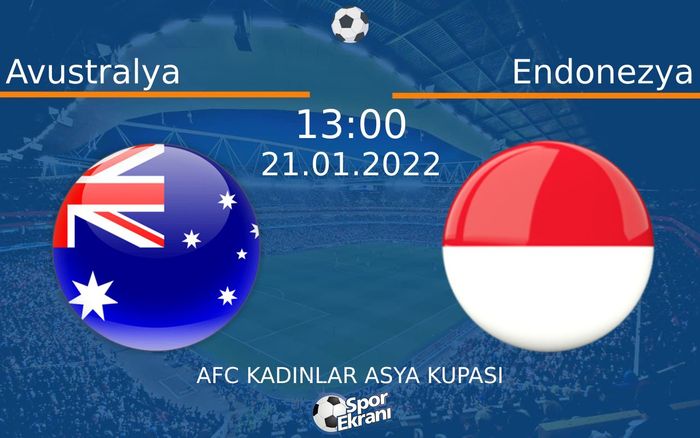 21 Ocak 2022 Avustralya vs Endonezya maçı Hangi Kanalda Saat Kaçta Yayınlanacak? 21 Ocak 2022 Avustralya vs Endonezya maçı Hangi Kanalda Saat Kaçta Yayınlanacak?