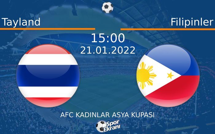 21 Ocak 2022 Tayland vs Filipinler maçı Hangi Kanalda Saat Kaçta Yayınlanacak? 21 Ocak 2022 Tayland vs Filipinler maçı Hangi Kanalda Saat Kaçta Yayınlanacak?