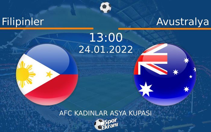 24 Ocak 2022 Filipinler vs Avustralya maçı Hangi Kanalda Saat Kaçta Yayınlanacak? 24 Ocak 2022 Filipinler vs Avustralya maçı Hangi Kanalda Saat Kaçta Yayınlanacak?