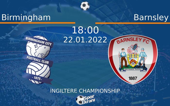 22 Ocak 2022 Birmingham vs Barnsley maçı Hangi Kanalda Saat Kaçta Yayınlanacak? 22 Ocak 2022 Birmingham vs Barnsley maçı Hangi Kanalda Saat Kaçta Yayınlanacak?