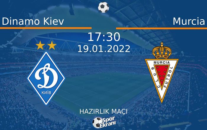 19 Ocak 2022 Dinamo Kiev vs Murcia maçı Hangi Kanalda Saat Kaçta Yayınlanacak? 19 Ocak 2022 Dinamo Kiev vs Murcia maçı Hangi Kanalda Saat Kaçta Yayınlanacak?