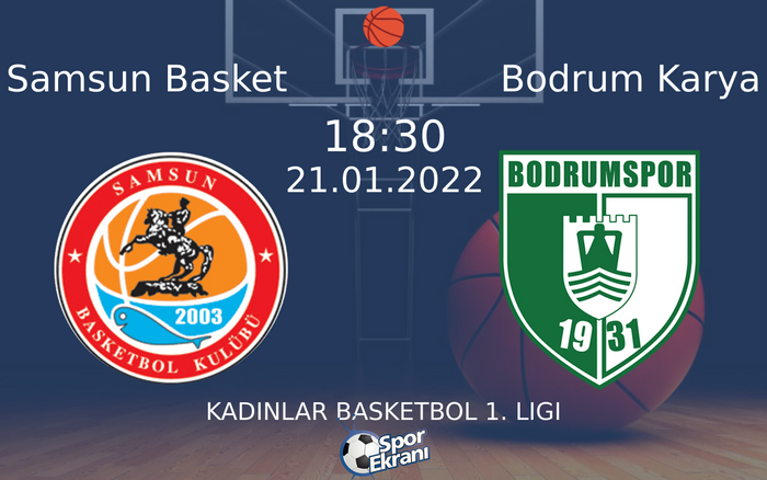 21 Ocak 2022 Samsun Basket vs Bodrum Karya maçı Hangi Kanalda Saat Kaçta Yayınlanacak? 21 Ocak 2022 Samsun Basket vs Bodrum Karya maçı Hangi Kanalda Saat Kaçta Yayınlanacak?